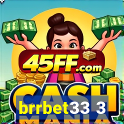 brrbet33 3